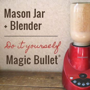 DIY Magic Bullet Blender
