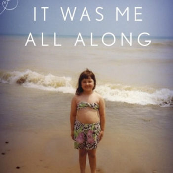 Book Review - It Was Me All Along